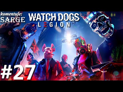 Zagrajmy w Watch Dogs Legion PL odc. 27 - Upadek z piedestału