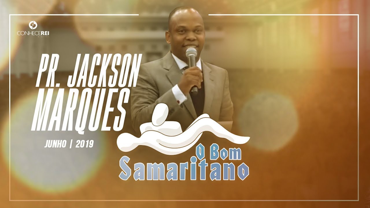 O Bom Samaritano | Pr. Jackson Marques