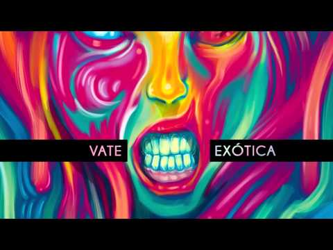 Vate: Exotica