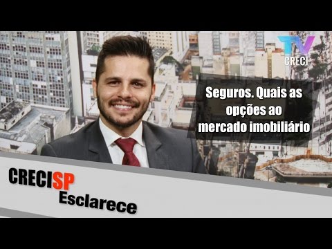 CRECI Esclarece 248 - Seguros: Quais as opções ao mercado imobiliário?