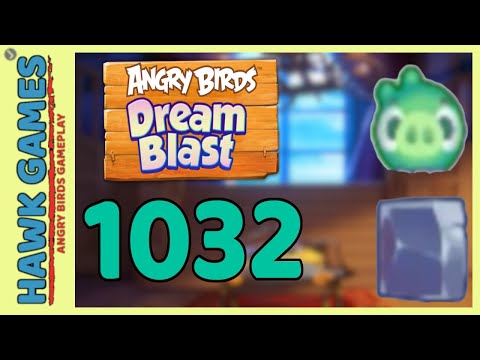 Angry Birds Dream Blast Level 1032 - Walkthrough, No Boosters