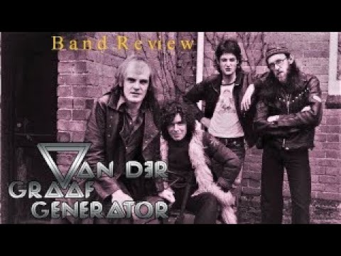 VAN DER GRAAF GENERATOR - Band Review