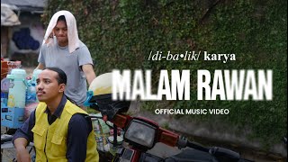 Download lagu DIBALIK KARYA - MALAM RAWAN mp3 Download lagu DIBALIK KARYA - MALAM RAWAN mp3