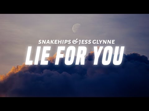 Snakehips & Jess Glynne - Lie For You (Lyrics)