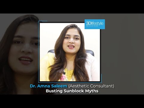 Dr. Amna Saleem - Sunblock Myths Debunked