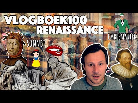 Vlogboek100 - Literatuurgeschiedenis / Renaissance: kenmerken, emblematiek en sonnet