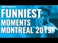 Funniest Moments & Fails! | Montreal 2019