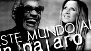 Ray Charles & Lara Fabian - Ensemble [Sub.Spanish]
