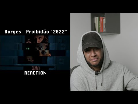 Borges - Proibidão "2022" (GRINGO REAGE a música Brasileira, SUGERIDO)🇧🇷 🇵🇹