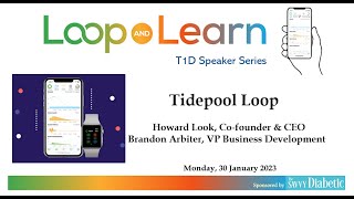 Loop and Learn with Tidepool Loop, 1.30.2023