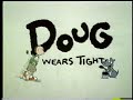 Doug Wears Tights Intro