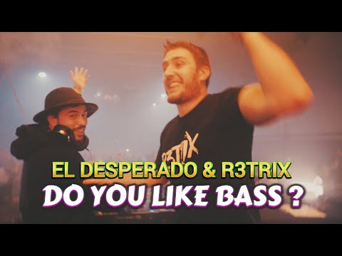 El Desperado & R3TRIX - DYLB (Do you like bass)