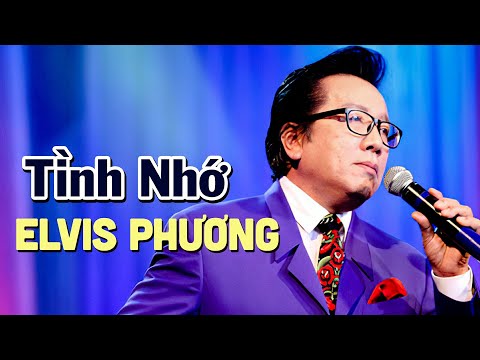 Tình Nhớ (Trịnh Công Sơn ) - Elvis Phương