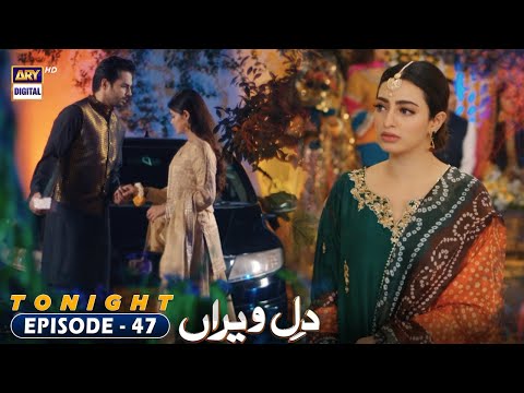 Dil e Veeran Episode 47 | Promo | ARY Digital Drama