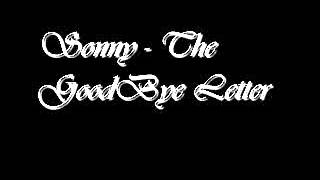 Sonny - The GoodBye Letter
