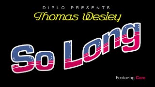 Diplo - So Long (feat. Cam) (Official Lyric Video)