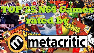 TOP 25 Nintendo 64 Games rated by Metacritic (30minutes)