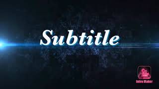 New Channel Intro!!!