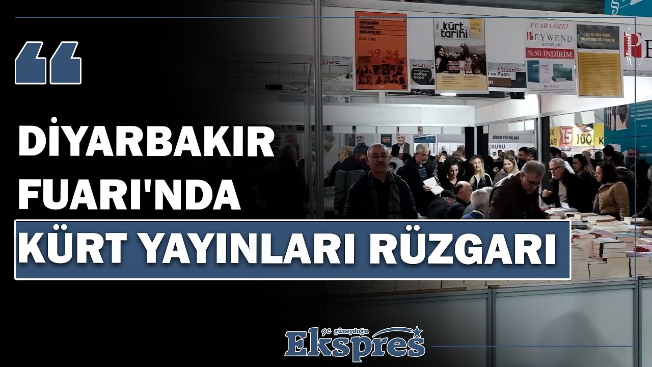 Diyarbakır Fuarı'nda Kürt yayınları rüzgarı