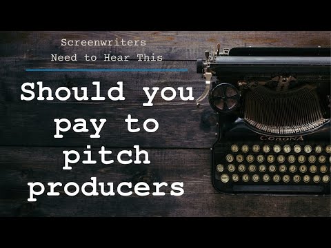 Should you pay to pitch producers?