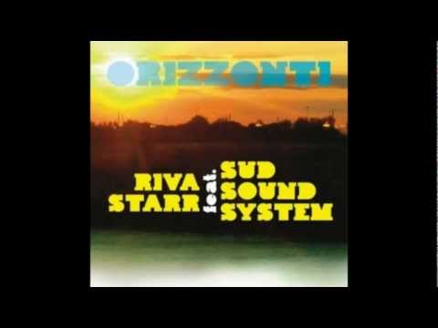 Riva Starr feat Sud Sound System Orizzonti