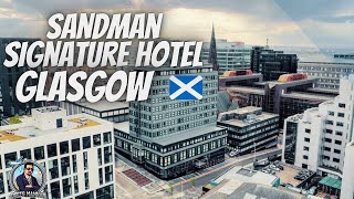 Sandman Signature I Hotel I Glasgow I Scotland I June 2025 I Idrees Mannan I VLo