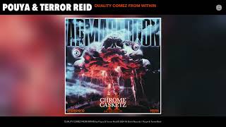 Pouya & Terror Reid - DUALITY COMEZ FROM WITHIN [Official Audio]