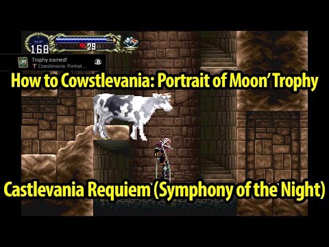 How to Get Cowstlevania Portrait of Mooin' Trophy - Castlevania Symphony of the Night - Requiem