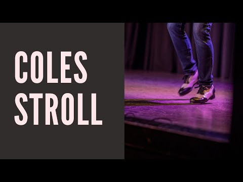 Coles Stroll - First Part - Beginning Tap Dance