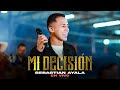 Sebastián Ayala | MI DECISIÓN  ( En Vivo )