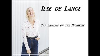 Ilse de Lange - Tap dancing on the highwire Lyrics
