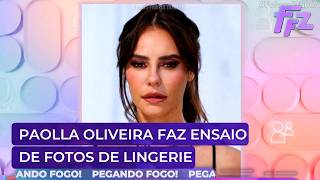 Paolla Oliveira faz ensaio de lingerie e impressiona internautas | Fofocalizando (31/08/26)