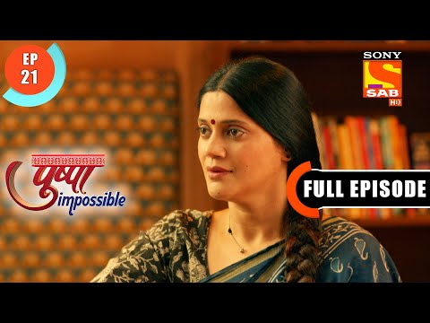 A Fight - Pushpa Impossible - Ep 21 - Full Episode - 29 June 2022