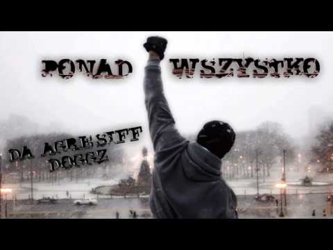 Da AgresiFF DoggZ - Ponad Wszystko feat. Matele, Bart  prod. Mpcet