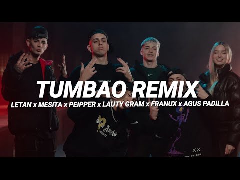 Letan, Mesita, Peipper, Lauty Gram, Franux BB, Agus Padilla - TUMBAO REMIX || LETRA