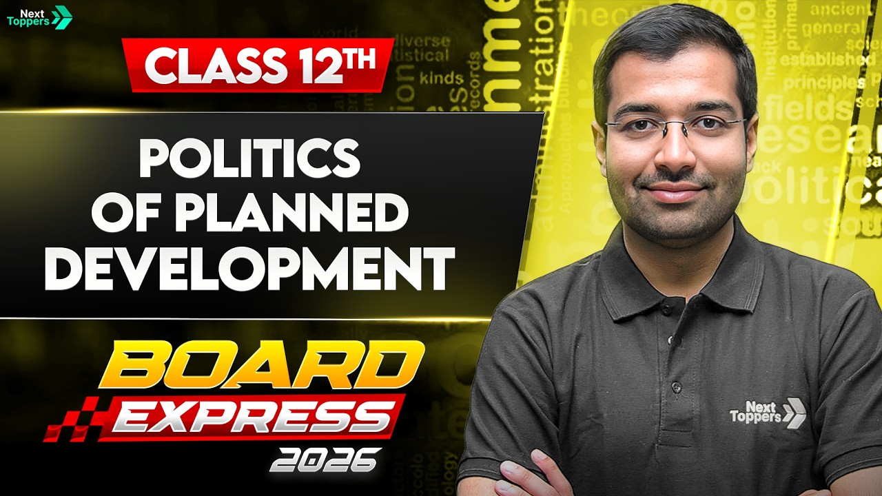 Politics of Planned Development | Class 12 Political Science Chapter 3 | Board Express
