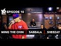 16 BARIS | EP10 | Ming The Chin, Sabbala & Sheezay