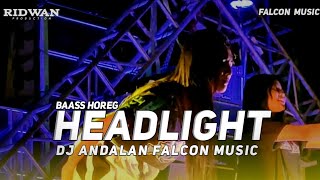 Download lagu DJ HEADLIGHT |FALCON MUSIC YANG KAMU CARI CARI |RIDWAN PRODUCTION mp3