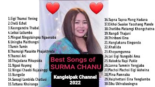 SURMA CHANU ❤ Best Songs Collection 2022  Kangle