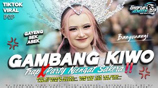 Download lagu DJ GAMBANG KIWO BANYUWANGI STYLE TRAP PARTY NJENGAT GAYENG VIRAL 2026‼️ mp3
