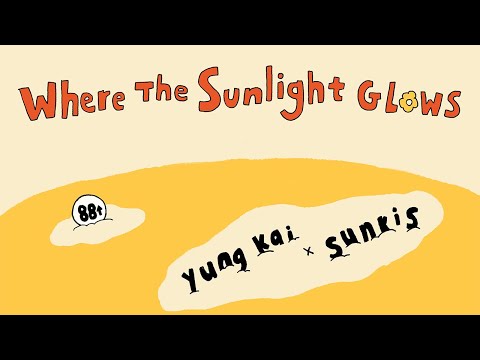 sunkis x yung kai x 88rising - where the sunlight glows (official lyric video)