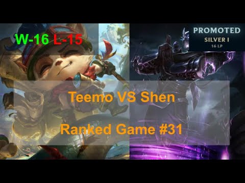 Ranked Game #31  /  Teemo VS Shen Top Lane