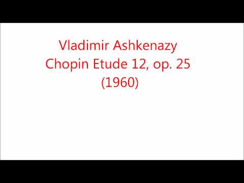 Vladimir Ashkenazy-Chopin Etude 12, op. 25