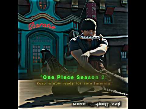 "⚡ Zoro Ready 💥 Aura Farming | One Piece S2" | Zoro Edit #onepiece #onepieceshorts