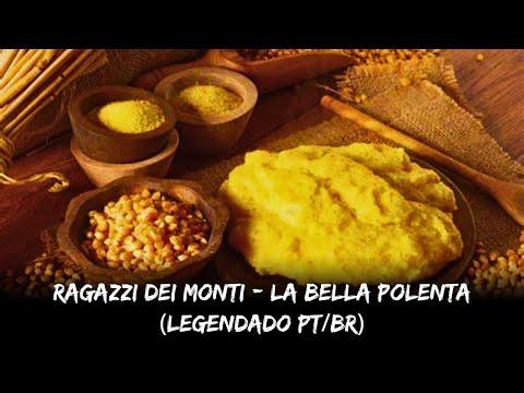 Ragazzi dei Monti - La Bella Polenta (Legendado PT/BR)