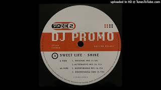 Sweet Life – Shine (Boomshanka Dub)