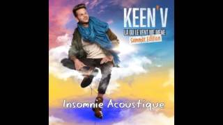 Keen'V - Summer Edition - Insomnie (Version Acoustique)