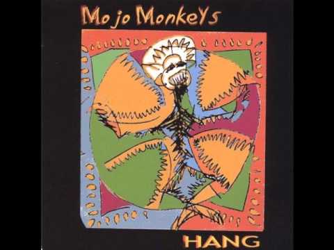 Hang  - Mojo Monkeys