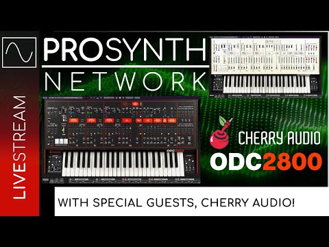 Pro Synth Network LIVE! - Episode 272 with Special Guests, Cherry Audio!