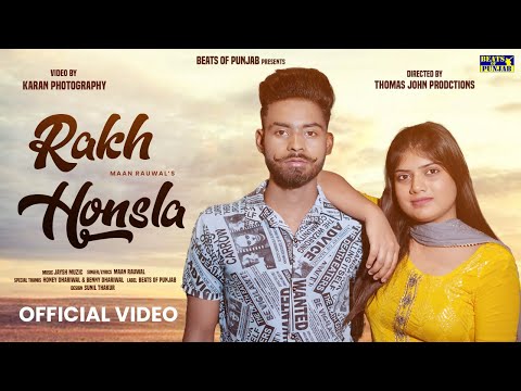 Rakh Honsla Official Video | Maan Rauwal (Latest Video Song) Beats of Punjab